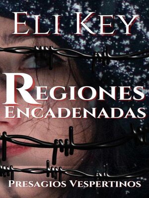 cover image of Regiones Encadenadas